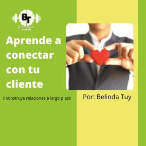 Belinda Tuy Ebook Aprende a Conectar con tu cliente