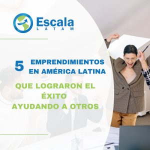 5 emprendimientos en america latina