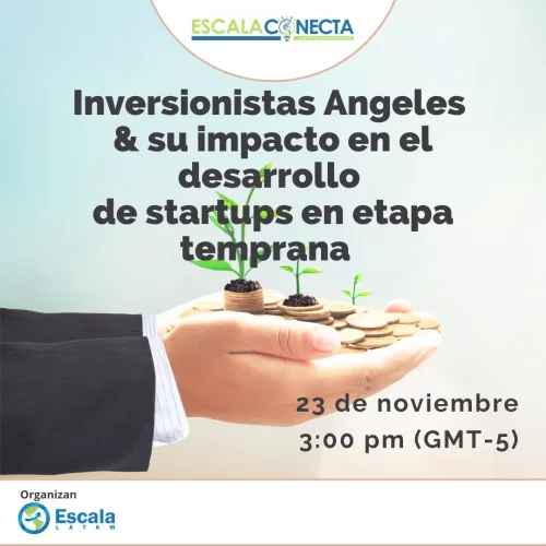 Inversionistas Angeles– Powered by Escala Conecta